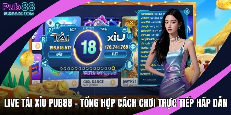 Live tài xỉu PUB88